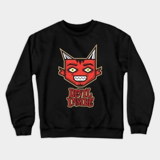 Devil inside Crewneck Sweatshirt